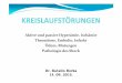 Aktive und passive Hyperämie, Ischämie Thrombose, Embolie ...semmelweis.hu/patologia2/files/2015/09/de_03.pdf · Aktive und passive Hyperämie, Ischämie Thrombose, Embolie, Infarkt