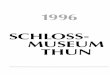 SCHLOSS- MUSEUM THUNbiblio.unibe.ch/digibern/jahrbuch_schloss_thun/jahrbuch_schloss_thun_1996.pdf · 3 das bedeutendste Ereignis der Saison 1996/97. Dank der finanziellen . Unterstützung