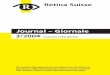 Journal – Giornale · Journal – Giornale Retina Suisse 3/2004 erscheint 4 Mal jährlich Die Selbsthilfeorganisation von Menschen mit Retinitis pigmentosa (RP), Makuladegeneration,