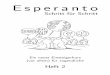 Esperanto - m.gasperl.at · Esperanto – Schritt f¨ur Schritt“ Heft 3 ist schon in Vorbereitung und wird hoﬀentlich bald erscheinen. Und nat¨urlich gibt es auch noch einige