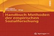 Handbuch Methoden der - download.e- · PDF fileHerausgeber Nina Baur TU Berlin Berlin, Deutschland Jörg Blasius Universität Bonn Bonn, Deutschland ISBN 978-3-531-17809-7 ISBN 978-3-531-18939-0