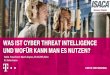 Was ist Cyber Threat Intelligence und wofür kann man es ... · Was ist Cyber Threat Intelligence und wofür kann man es nutzen? ISACA Fokus Event Meet & Explore, 28.06.2018, Bonn