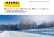 Durch den Winter? Aber sicher! · ADAC Verkehrsinfos Richtiges Fahrverhalten Optimale Ausrüstung Verkehrsexperten informieren Durch den Winter? Aber sicher!