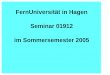 FernUniversität in Hagen Seminar 01912 im Sommersemester 2005dna.fernuni-hagen.de/Lehre-offen/Seminare/1912-SS05/Vortraege/08... · 1.1 Charakteristik traditioneller DBMS 1.2 Probleme