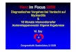 Herz im Focus 2009 - herzzentrum-saar.de · auf Myokarditis: Fazit • Gezielte Anamnese, Echokardiographie, Labor und Angiographie führen zu dem Verdacht auf Myokarditis. • Neben