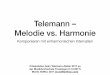Telemann – Melodie vs. Harmonie fileTelemann – Melodie vs. Harmonie Komponieren mit enharmonischen Intervallen Präsentation beim Telemann-Atelier 2017 an der Musikhochschule Trossingen