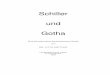 Schiller und Gotha - db-thueringen.de · S c h i l l e r ist der volkstümlichste deutsche Dichter. Schon bei seinen Lebzeiten erfuhr er den Beifall der deutschen Jugend, und wenn