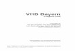 VHB Bayern - vergabebrief.de · VHB Bayern Ausgabe 2008 Handbuch für die Vergabe und Durchführung von Bauleistungen durch Behörden des Freistaates Bayern Herausgegeben von der