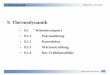 9. Thermodynamik - Physik · 9. Thermodynamik Doris Samm FH Aachen Physik für E-Techniker 9. Thermodynamik • 9.5 Wärmetransport • 9.5.1 Wärmeleitung • 9.5.2 Konvektion •