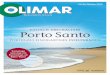 EINFACH ABSCHALTEN! Porto Santo · Porto Santo bietet etwas ganz Besonderes Y Feiner, flacher Sandstrand Y Warmes Wasser, traumhaft mildes Klima Y Umfangreiches Aktiv-Angebot Y Samstags