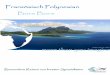 Französisch Polynesian Bora Bora - World Travel · PDF file Insel Bora Bora Französisch Polynesiens bietet 118 Trauminseln. Die verzauberte Insel Bora Bora ist die berühmteste Trauminsel