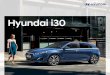 Hyundai i30 - Auto Freydank...2 Das Auto für unsere Zeit. Ein Fahrzeug, das den Puls der Zeit trifft. Geschaffen für das Hier und Jetzt. Die neue Generation des Hyundai i30 verkörpert