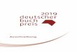 dbp2019 Ausschreibung Jan2019 V03 - Deutscher …...Ausschreibung Mit dem Deutschen Buchpreis zeichnet die Börsenverein des Deutschen Buchhandels Stiftung jähr-lich den Roman des