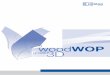 woodWOP 7 Entdecke neue Welten · 2014-05-14 · Direkt in woodWOP integriert – dadurch einfach zu erlernen und zu bedienen CAM-Plugin Dieses Software-Modul erweitert woodWOP zu