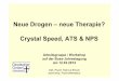 Neue Drogen – neue Therapie? Crystal Speed, ATS & · PDF file Neue Drogen – neue Therapie? Crystal Speed, ATS & NPS Arbeitsgruppe / Workshop auf der Buss-Jahrestagung am 12.03.2014