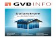 Solarstrom - GVB...Kundeninformation der GVB Gruppe Nr. 1 | Mai 2018 Solarstrom Die Kraft der Sonne fürs Eigenheim nutzen. Seiten 2–5 Natürlich Umweltfreundliche Ideen für die