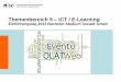 Themenbereich 9 – ICT / E-Learning...Einführungstag – Themenbereich E-Learning / ICT 30.08.2013 9 OLAT • Was ist OLAT? • Wie komme ich ins OLAT? • Wo finde ich die Module,