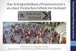 Das Schulpraktikum (Praxissemester) orschung · 2018-10-11 · •Die Bewerbung für das Praktikum an einer Kooperationsschule der Uni Potsdam erfolgt über das Praktikumsbüro Master