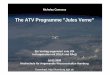 The ATV Programme Jules Verne - HAW Hamburg · ATV Jules Verne characteristics. This document is the property of Astrium. It shall not be communicated to third parties without prior