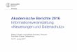 Akademische Berichte 2016 - UZH...Berichte (PDF) bis 2015 AKABER 2016 – Neuerungen und Datenschutz Seite 23 Kap. 4.2 16./17. Januar 2017 Finanzen Visieren (1/2) AKABER 2016 – Neuerungen