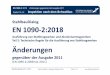 StahlbauDialog EN 1090-2:2018 - Stahlbauverband · StahlbauDialog, 05.11.2018 Gerhard Meßner, Haslinger Stahlbau GmbH Seite 6/ 21 EN 1090-2 :2018 Änderungen gegenüber der Ausgabe