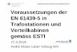 Voraussetzungen der EN 61439-5 in Trafostationen und …nevs.ch/wp-content/uploads/2018/11/2018-GV-Vortrag-ESTI... · 2018-11-12 · Voraussetzungen der EN 61439-5 8 André Moser
