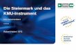 Die Steiermark und das KMU-Instrument · PDF file Zeilenbeschriftungen Erfolgsrate Durchschnitt Minimaler Success Score Phase 1 9,4% 13,13 Biotechnology 5,5% 13,24 Blue Growth 8,4%