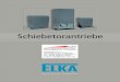 Schiebetorantriebe · 2019-09-10 · ELKA die passenden Sicherheitskontaktprofile und Lichtschranken. Bei normgerechten Serientoren unterstützt ELKA die Zertifizierung. Die an der