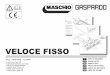 VELOCE FISSO - Maschio Deutschland · PDF file Cheltuielile de transport sunt suportate de destinatar. Marfa este transportată pe riscul celui care efectuează comanda, chiar dacă