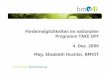 Fördermöglichkeiten im nationalen Programm TAKE OFF 4. Dez ... · Hydraulikbodenversorgung, Magnesiumprofilentwicklung für den Einsatz in der Kabine Nischen-RTM-Technologieführerschaftfür