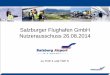 Salzburger Flughafen GmbH Nutzerausschuss 26.08 · 2017-07-13 · Gliederung zu TOP 4 – Informationen gem. § 12 FEG Verkehr Investitionen Wirtschaftliche Ergebnisse Verzeichnis