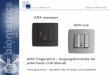 ARX manager ARX one · TopSec TM ARX & REX 3 ARX Produkte – Kurzbeschreibung Einfach zu bedienendes und zu installierendes Fingerabdruckerkennungssystem Die ARX Produkte bieten