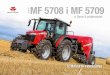 MF 5708 i MF 5709 - Austro Diesel · 2018-03-23 · Nova 100 litarska ‘kombinirana’ mogućnost protoka Na modelima MF 5708 i MF 5709 protok ulja od 100 litara / min postiže se