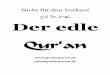 عابُي لاو ىدهـُي Der edlemedia.rasoulallah.net/holy-quran/the_holy_quran_german.pdf8 E I N F Ü H R U N G Deshalb enthält der Qur'an eine Nachricht, die durch alle diejenigen