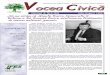 Vocea CivicªVocea Civicª Volumul 4, Nr.4 (19) Iulie-August 1998 Buletin informativ Moldova DEMOCRAÞIILE NU CRESC ˛N COPACI Š ELE ˛NCEP CU ALEGERI LIBERE “I CORECTE! INTERVIURI