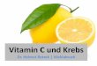 Vitamin C und Krebs 2020-02-02¢  Vitamin C iv verbessert Wundheilung unter Bestrahlung Jagetia, G. C.,