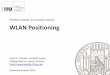 Praktikum Mobile und Verteilte Systeme WLAN Positioning · Prof. Dr. C. Linnhoff-Popien, P. Marcus, M. Schönfeld- Praktikum Mobile und Verteilte Systeme Sommersemester 2015, Positioning: