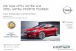 Der neue OPEL ASTRA und OPEL ASTRA SPORTS TOURER · 2016-05-04 · Opel ASTRA und ASTRA SPORTS TOURER . 3. Mai 2016. Steuerliche Regelungen. MJ 2016,5: Steuerliche Regelungen. Für