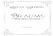 BrahmsBrahms Liebeslieder Walzer, op. 52 Vocal Score SATB with Piano Four Hands 1. Rede, Mädchen, allzu liebes, Speak, maiden, all too dear, das mir in die Brust, die kühle, who