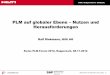 PLM auf globaler Ebene Nutzen und Herausforderungen · PLM auf globaler Ebene – Nutzen und Herausforderungen Ralf Diekmann, Hilti AG Swiss PLM-Forum 2012, Rapperswil, 08.11.2012