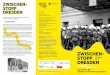 STOPP DRESDEN · 2019-03-07 · ZWISCHEN- STOPP DRESDEN Ein deutsch-tschechisches Autorentreffen mit Lesung, Gespräch, Konzert, Ausstellung 19. März 2019 AHOJ heißt es 2019 auf