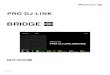 BRIDGE ... 第1 版 7 PRO DJ LINK Bridge を、サードパーティ製アプリケーションがインストールされているコンピューターと同じコ ンピューターにインストールする場合の構成：