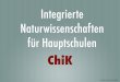 Integrierte Naturwissenschaften für Hauptschulensinus-transfer.de/fileadmin/MaterialienBT/Leipzig/chik...Grundzüge von ChiK zum Kontext ... es soll ein Alltagsbezug hergestellt werden