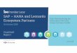 SAP – HANA and Leonardo...hat SAP mit BW/4HANA auch eine für den Einsatz unter Nutzung der HANA-Datenbank optimierte Version ihres Business Warehouse auf den Markt gebracht, und