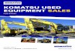 KOMATSU USED EQUIPMENT SALES · PC350-8 PC450LC-8 $161,818 + gST 2011, SMR: 7737, Batch: tBa, SN: 62380 air Conditined RoPS Cabin, Hyd Hitch,GP Bucket, aux Piping, Burst Vales, Komtrax,