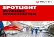 SPOTLIGHT - Würth · 2018-03-20 · Betriebswerkstatt 4 – 11 Vorbereitung 12 – 13 Elektrische Maschinen- komponenten 14 – 17 Hydraulische & Pneumatische Maschinen-Komponenten