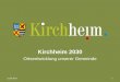 Kirchheim 2030...Kirchheimer Ei, Beschleunigungsspur 9.400 qm Grünflächen 153.000 qm davon Ortspark 101.200 qm Grünverbindungen mit Rampen 28.900 qm Lärmschutz 22.900 qm Gesamtfläche
