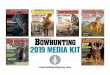 BOWP-2019 Media KitMEDIA KIT 2017 Mission Statement MISSION STATEMENT Petersen’s BOWHUNTING is the undisputed leader in equipment news and technical bowhunting advice. From the latest