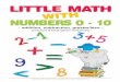 Little Math with numbers 0-10 · PDF file LITTLE MATH NUMBERS 0 - 10 WITH - addition, subtraction, greater/less - - preschool & kindergarten worksheets - Little Math with numbers0-10