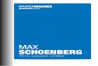 MARKENMACHER - BWS · Max Schoenberg ist in einem Zeitgeist groß geworden, in dem einem nichts „geschenkt“ wird, in dem man sich um seine eigenen Angelegenheiten kümmern muss